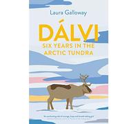 Dalvi: Six Years in the Arctic Tundra