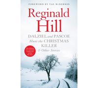 Dalziel and Pascoe Hunt the Christmas Killer & Other Stories