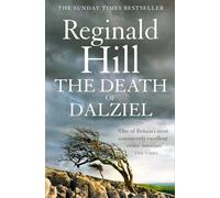 Dalziel & Pascoe (20) - THE DEATH OF DALZIEL: A Dalziel and Pascoe Novel: Book 20