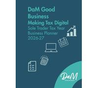 DaM Good Business Making Tax Digital Sole Trader Tax Year Business Planner 2026-27