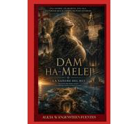 DAM HA-MELEJ: La sangre del Rey