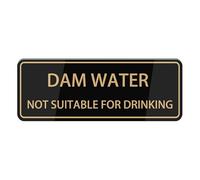 Dam Water Not Suitable For Drinking Sign, Self Adhesive Sign For Front Door Or Wall 10 X 3 Inch Quick And Easy Installation Premium Acrylic Design For Your Home, Office, Public, Yard