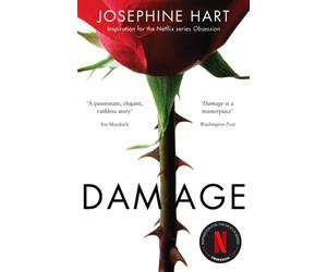 Damage : INSPIRATION FOR THE NETFLIX SERIES OBSESSION