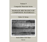 Damage Mechanics of Composite Materials (Volume 9)