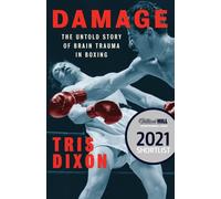 Damage : The Untold Story of Brain Trauma in Boxing