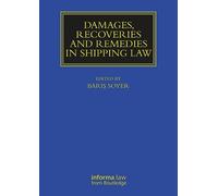 Damages, Recoveries and Remedies in Shipping Law (Maritime and Transport Law Library)