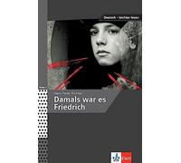 Damals war es Friedrich (Deutsch - leichter lesen)