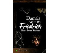 Damals war es Friedrich: In Einfacher Sprache