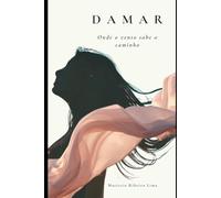 Damar: onde o vento sabe o caminho