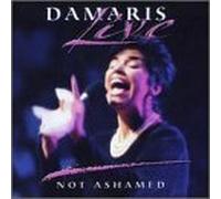Damaris Live: Not Ashamed by Damaris Carbaugh