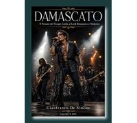DAMASCATO: Il Tessuto del Tempo: Guida al Look Romantico e Moderno. (Stile, Storia e Società)