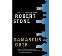 Damascus Gate by Robert Stone (2011-09-06)