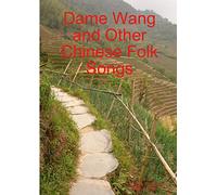 Dame Wang and Other Chinese Folk Songs