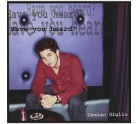 Damian Giglio - Have You Heard?