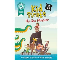 Damian Harvey Reading Champion: Graphics: Kid Pirate: The Sea Monster Hardback Book Damian Harvey Multicolor