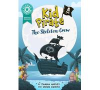 Damian Harvey Reading Champion: Graphics: Kid Pirate: The Skeleton Crew Hardback Damian Harvey Multicolor