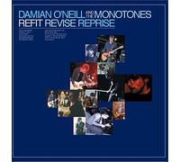 Damian O'Neill & THe Monotones - Refit Revise Reprise