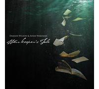 Damian Wilson / Adam Wakeman - Weir Keepers Tale