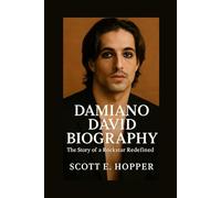 DAMIANO DAVID BIOGRAPHY: The Story of a Rockstar Redefined