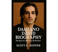 DAMIANO DAVID BIOGRAPHY: The Story of a Rockstar Redefined