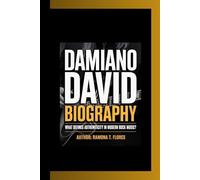 DAMIANO DAVID BIOGRAPHY: What defines authenticity in modern rock music?