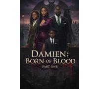Damien: Born Of Blood Part 1
