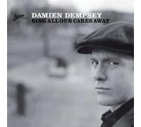 Damien Dempsey - Sing All Our Cares Away