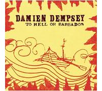 Damien Dempsey - To Hell Or Barbados