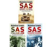 Damien Lewis Daring Raids Collection: SAS Ghost Patrol, Italian Job & Shadow Raiders - True Tales of Sabotage and Courage in France, Italy, and the Aegean Sea (3-Book Set)