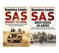 Damien Lewis SAS Brotherhood Collection: SAS Ghost Patrol & Brothers in Arms - True Stories of Courage and Sacrifice in the Fight for Europe (2-Book Set)