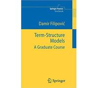 Damir Filipovic - Term-Structure Models A Graduate Course - New Hard - X555z