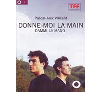 Dammi La Mano - Donne-Moi La Main