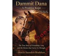 Dammit Dana - A Promise Kept: Laughs, Tears, and DFF Major Tait