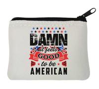 Damn It Feels Good to Be American Neoprene Coin Purse Pouch 10x11cm White