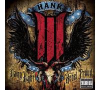 Damn Right, Rebel Proud by Hank Williams III (2008) Audio CD