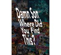 Damn Son Where Did You Find This?: A Book About Us Hiphop Mixtape Cover Art