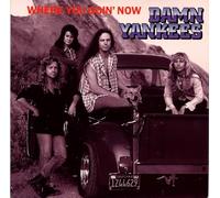 Damn Yankees - Where you goin' now (US, LC) / Vinyl single [Vinyl-Single 7'']