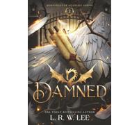Damned: A Young Adult Fallen Angel Apocalyptic Fantasy: 2 (Morningstar Academy)