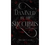 Damned by the Succubus: Soul Slayer Book 1