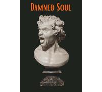 Damned Soul: A Guide to Human and Divine Laws (The Origin of Things)