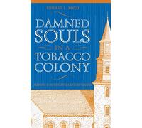 Damned Souls in A Tobacco Colony