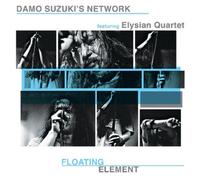 Damo Suzuki'S Network Feat. Elysian Quartet - Floating Element [VINYL]