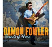 Damon Fowler - Sounds Of Home