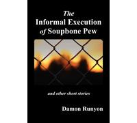 Damon Runyon The Informal Execution of Soupbone Pew Paperback Book Damon Runyon Multicolor