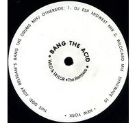 Damon Wild & Tim Taylor - Bang The Acid (The Remixes)