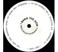 Damon Wild & Tim Taylor - Bang The Acid (The Remixes)