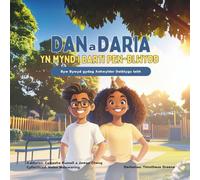 Dan a Daria Yn Mynd I Barti Pen-Blwydd: Byw Bywyd gydag Anhwylder Datblygu Iaith (Living Life With DLD)