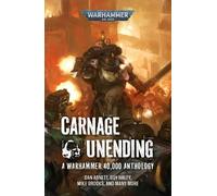 Dan Abnett Chris Wraight Guy Haley Mike Brooks Nate Carnage Unendin (Paperback)