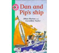 Dan And Pip's Ship (Read with Ladybird)