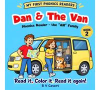 Dan And The Van - Phonics Reader - the "AN" Family: My First Phonics Readers - Book 2